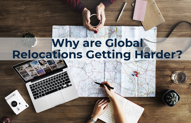 Why are Global Relocations Getting Harder?