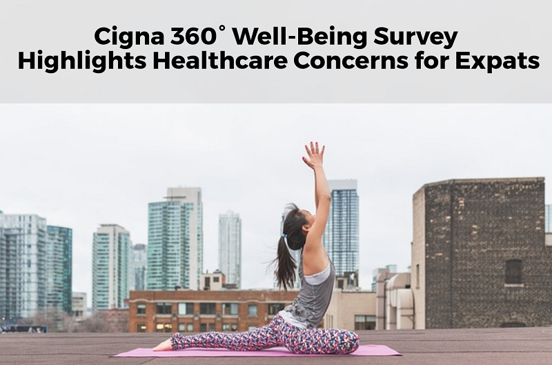 Cigna 360° Well-Being Survey Highlights Healthcare Concerns for Expats